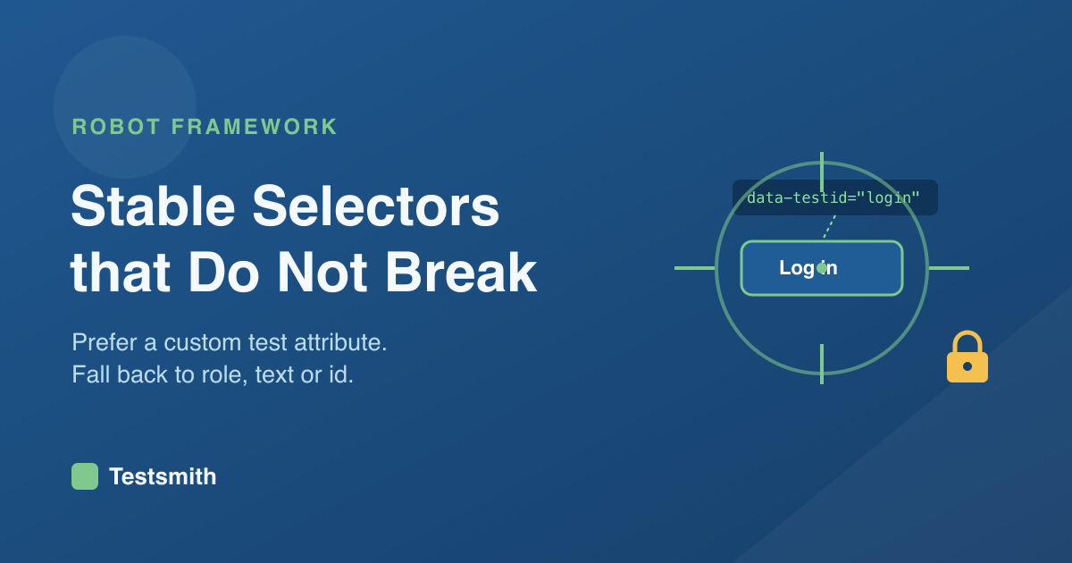 Writing Stable Selectors with the Browser Library