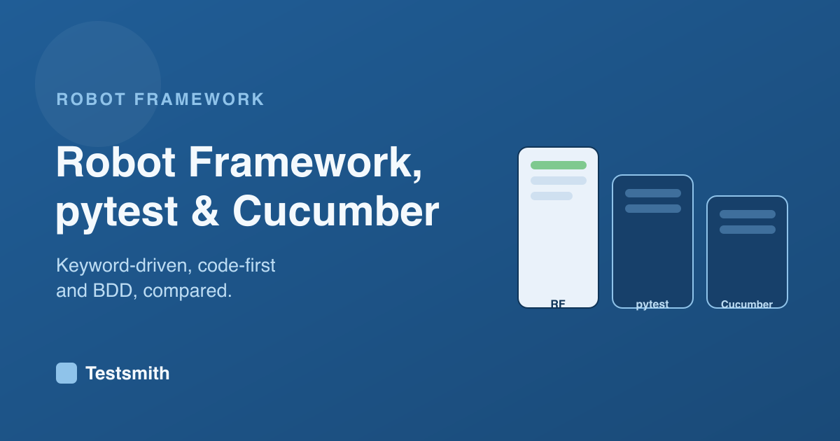 Robot Framework vs pytest vs Cucumber: Which Fits You?