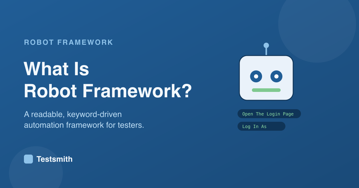 What Is Robot Framework? A Tester's Introduction